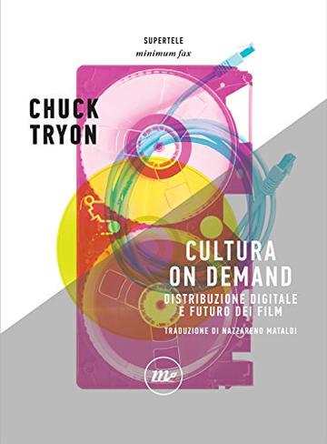 Cultura On Demand: Distribuzione digitale e futuro dei film